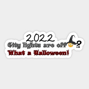 Lights off Halloween 2022 Sticker